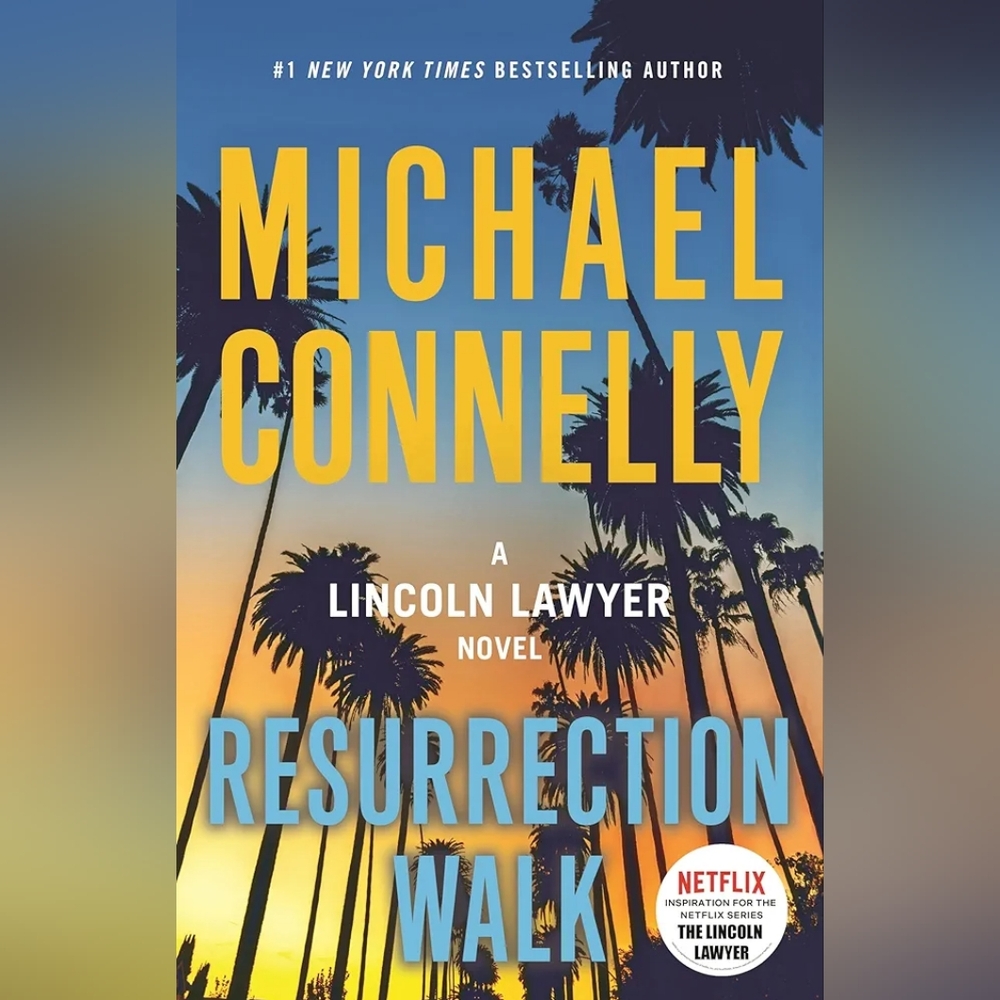 📚 Resurrection Walk: a Lincoln Lawyer Novel by Michael Connelly
